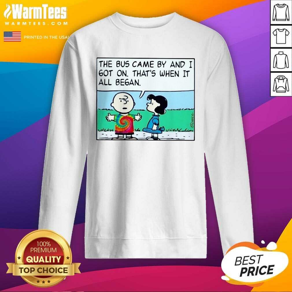 Original Charlie Brown And Lucy The Bus Came By And I Got On That’s When It All Began Shirt - Image 3