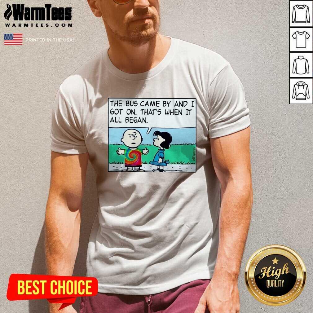 Original Charlie Brown And Lucy The Bus Came By And I Got On That’s When It All Began Shirt - Image 5