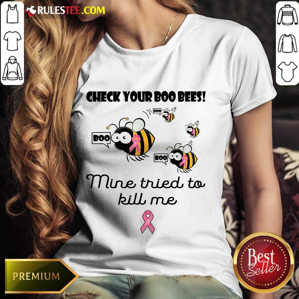 Original Check Your Boo Bees Mine Tried To Kill Me Shirt - Image 3