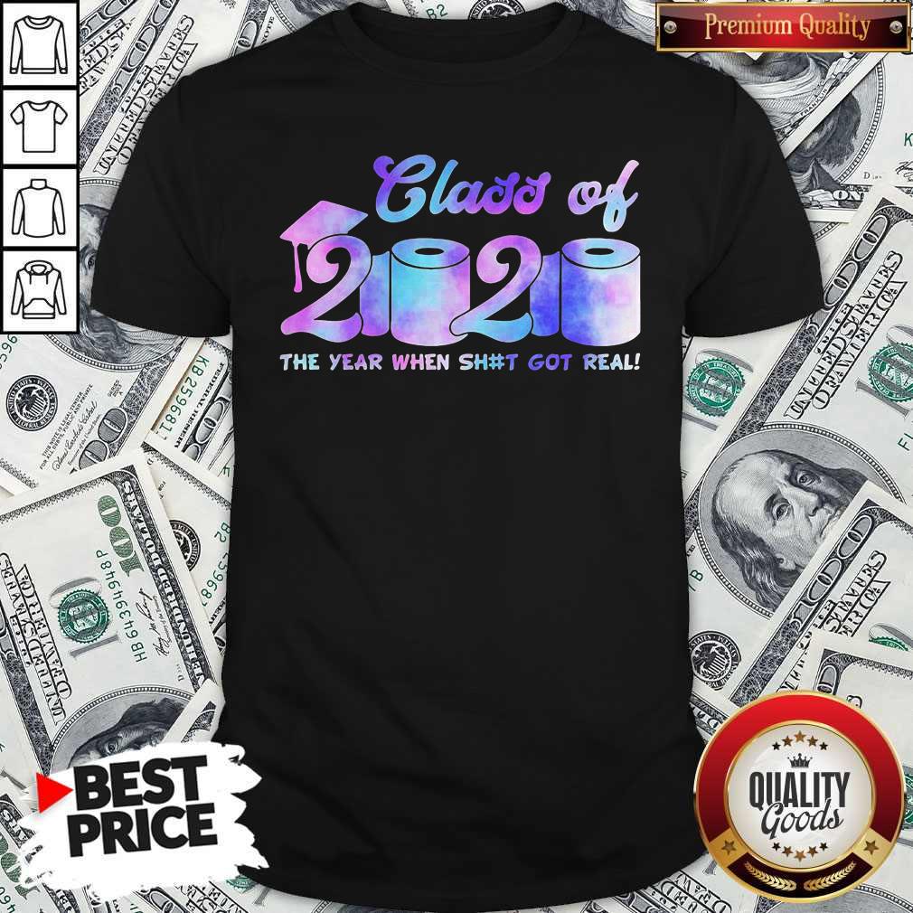 Original Class Of 2020 Toilet Paper The Year When Shit Got Real Shirt