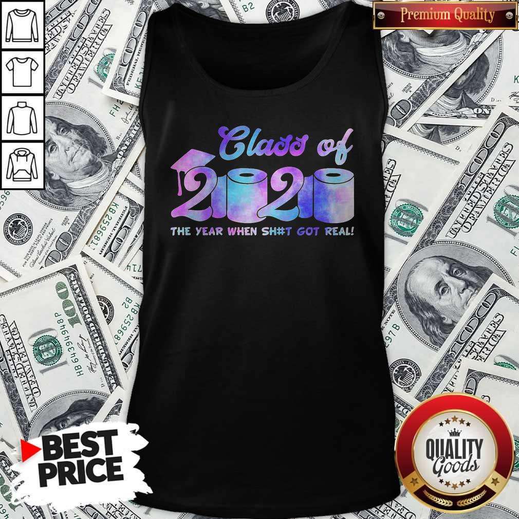 Original Class Of 2020 Toilet Paper The Year When Shit Got Real Shirt - Image 4