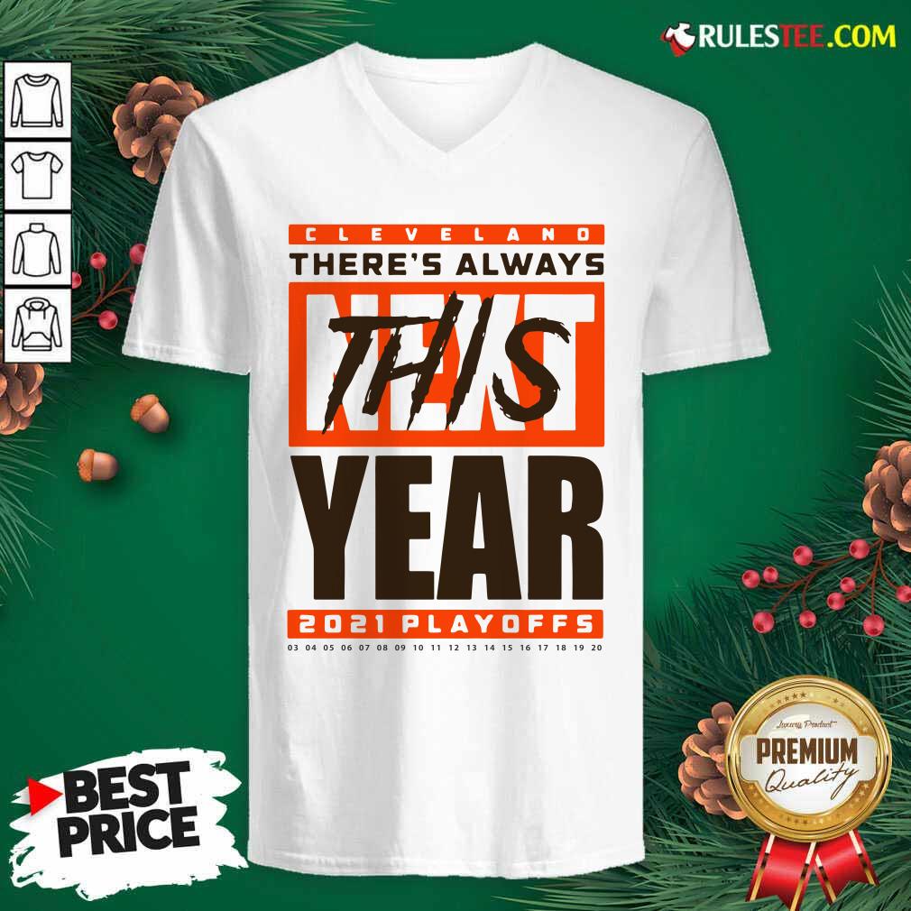 Original Cleveland Browns Theres Always Next This Year 2021 Playoffs Shirt - Image 3
