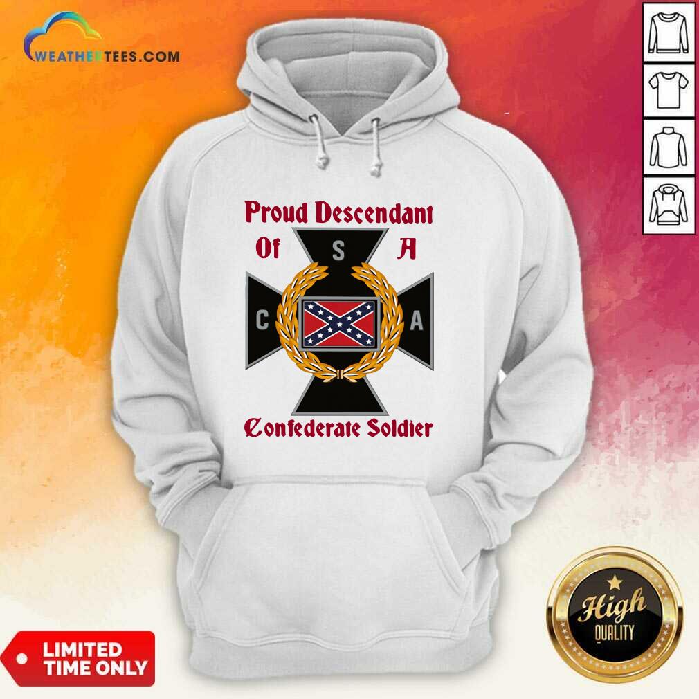 Original CNA Proud Descendant Of A Confederate Soldier Shirt - Image 5