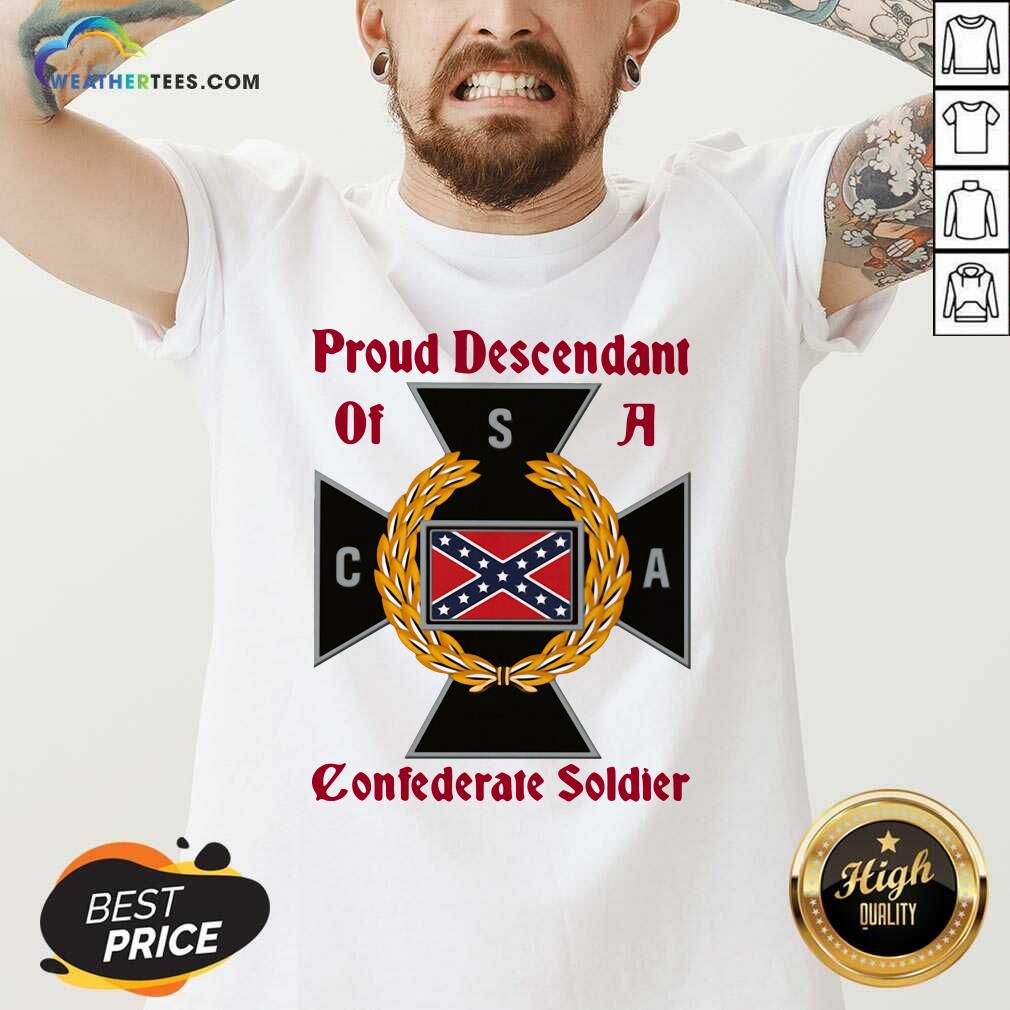 Original CNA Proud Descendant Of A Confederate Soldier Shirt - Image 2