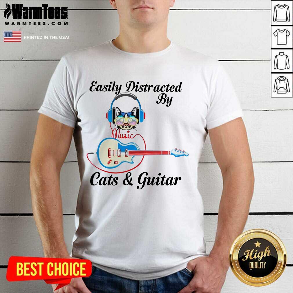 Original Easily Distracted By Music Cats And Guitar Shirt