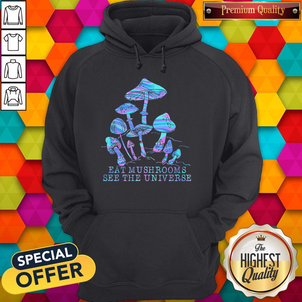 Original Eat Mushrooms See The Universe Shirt - Image 2