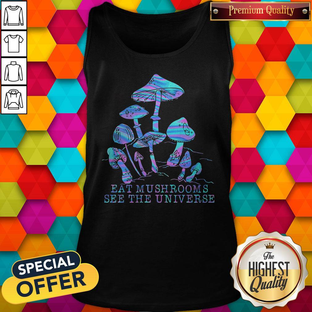 Original Eat Mushrooms See The Universe Shirt - Image 4