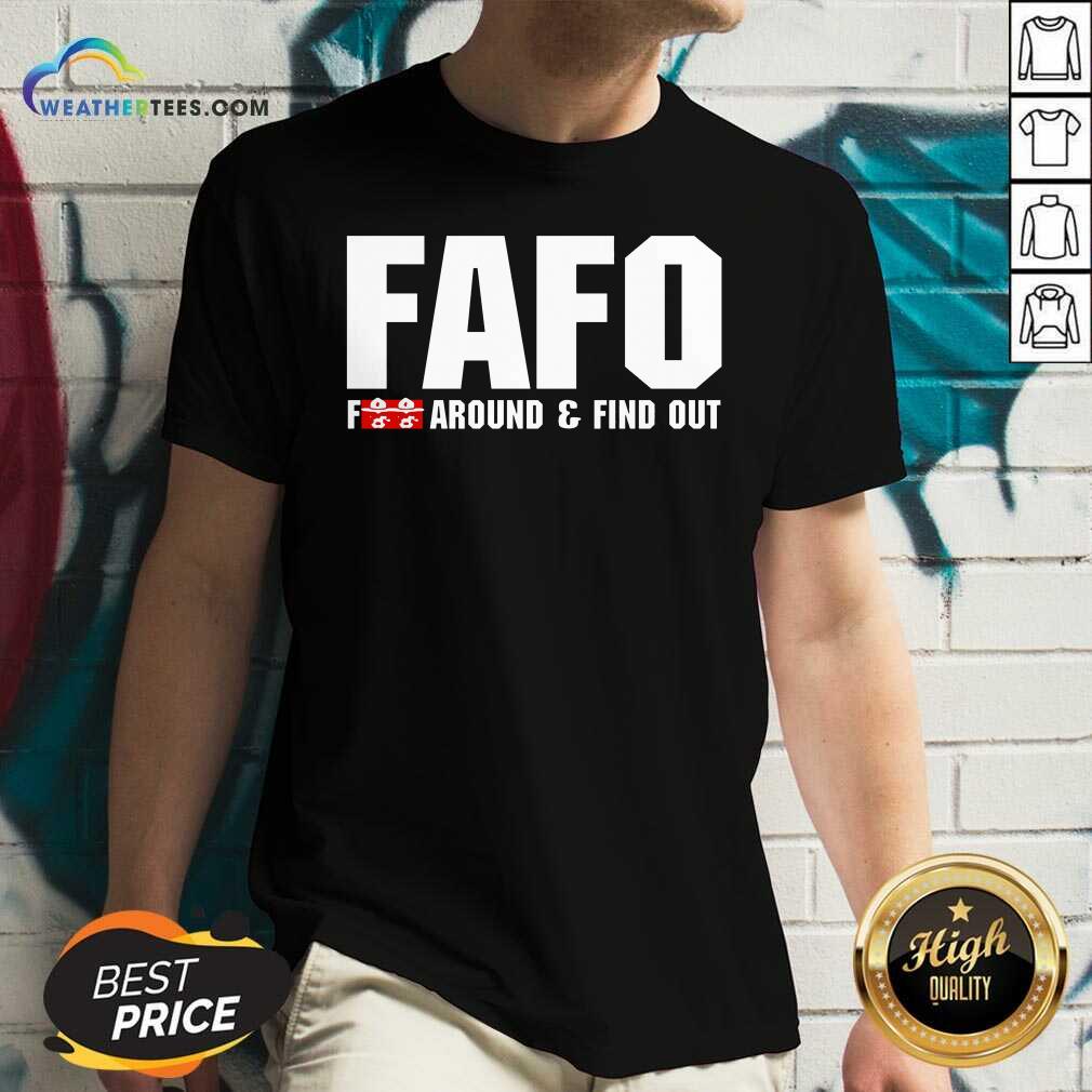 Original Fafo Fuck Around And Find Out Shirt - Image 3