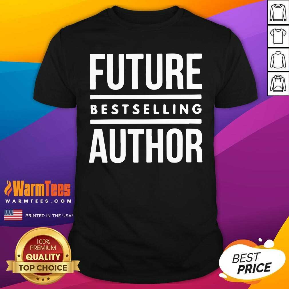 Original Future Best Selling Author Shirt