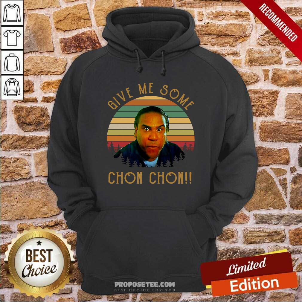Original Give Me Some Chon Chon Vintage Retro Shirt - Image 2