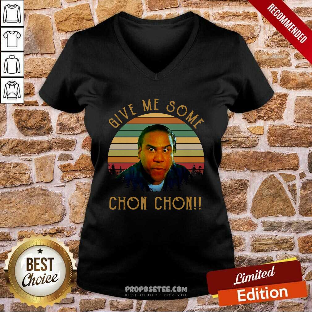 Original Give Me Some Chon Chon Vintage Retro Shirt - Image 3