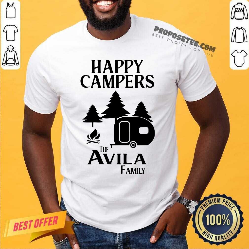 Original Happy Campers The Avila Family Shirt