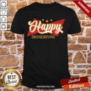 Original Happy Drinksgiving Happy Thanksgiving Funny Saying Shirt