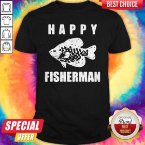 Original Happy Fisherman Shirt