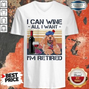 Alternative view of Original I Can Wine All I Want I'm Retired Poodle Dog Vintage Retro Footprint Shirt