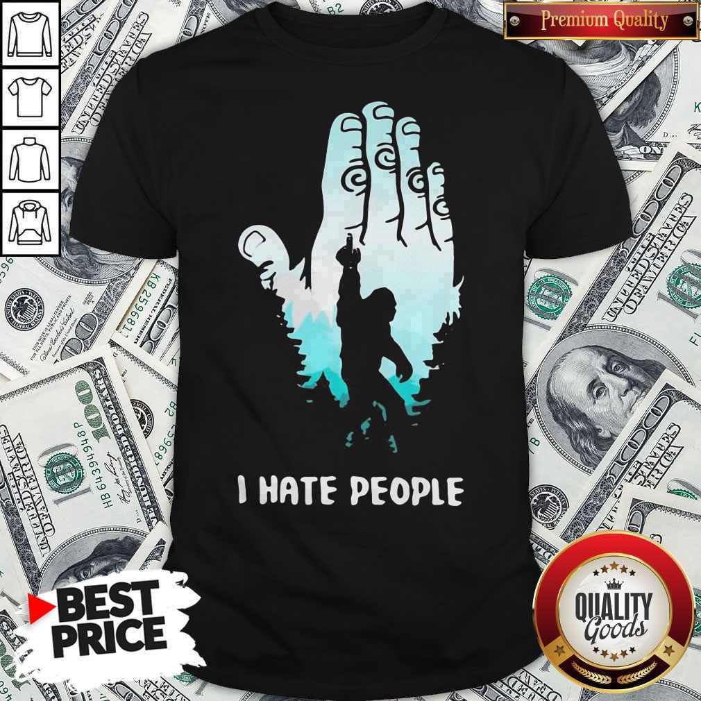 Original I Hate People Bigfoot Fu-K Shirt