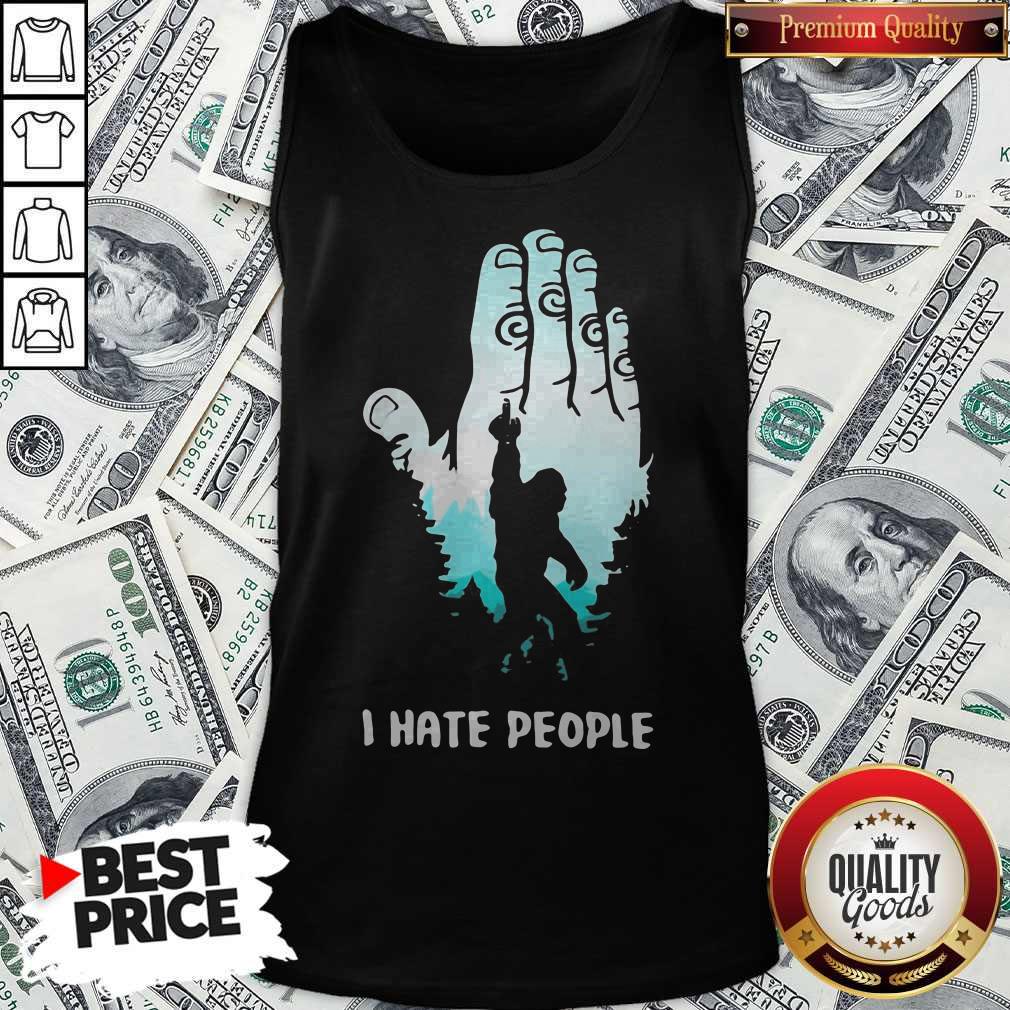 Original I Hate People Bigfoot Fu-K Shirt - Image 3