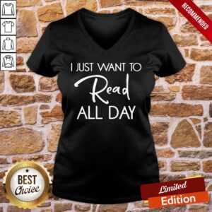 Alternative view of Original I Just Want To Read All Day Shirt