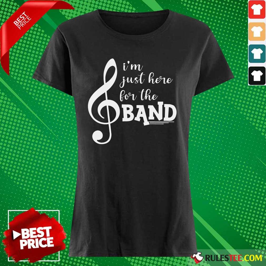Original I'm Just Here For The Band Shirt - Image 4