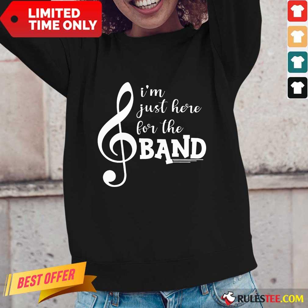 Original I'm Just Here For The Band Shirt - Image 3