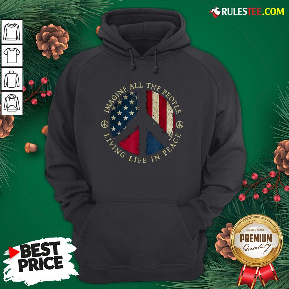 Original Imagine All The People Living Life In Peace American Flag Shirt - Image 2