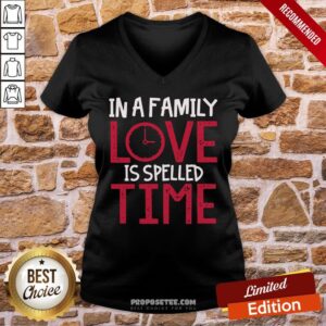 Alternative view of Original In A Family Love Is Spelled Time Shirt