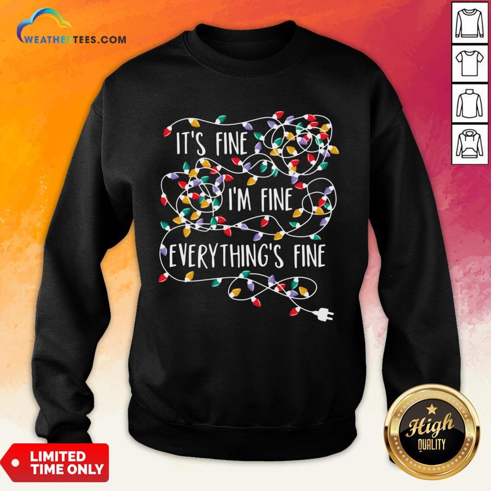 Original Its Fine Im Fine Every Things Fine Shirt - Image 4