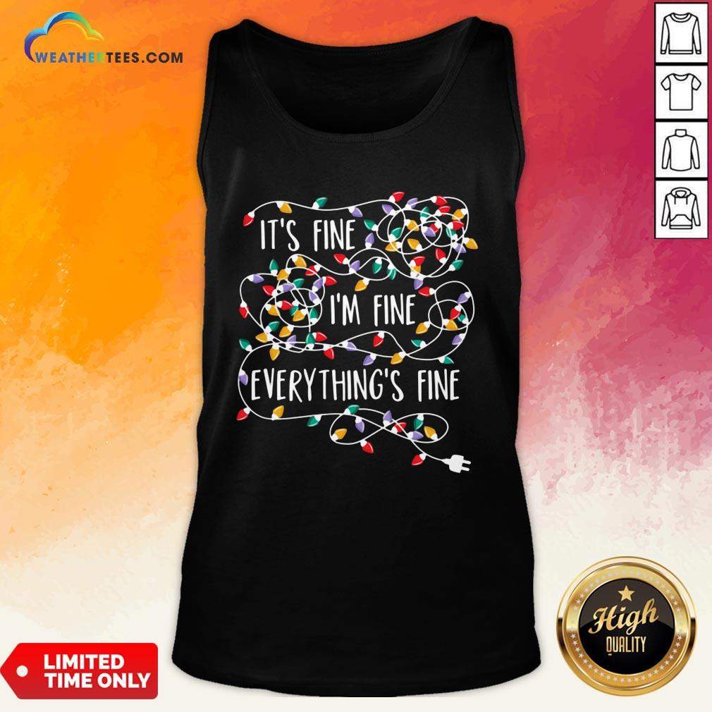 Original Its Fine Im Fine Every Things Fine Shirt - Image 3