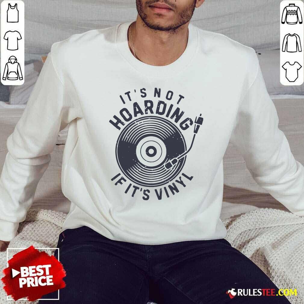 Original Its Not Hoarding If It’s Vinyl Shirt - Image 5