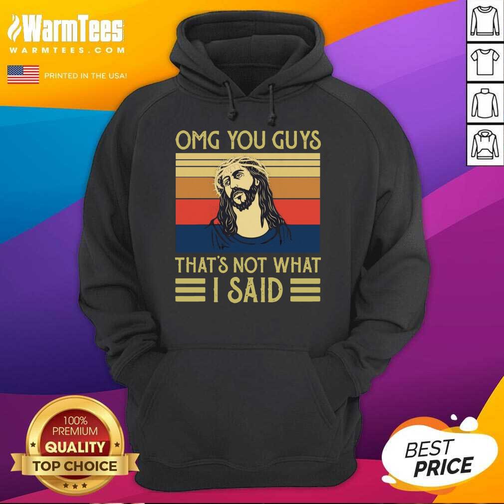 Original Jesus Omg You Guys That’s Not What I Said Vintage Retro Shirt - Image 2