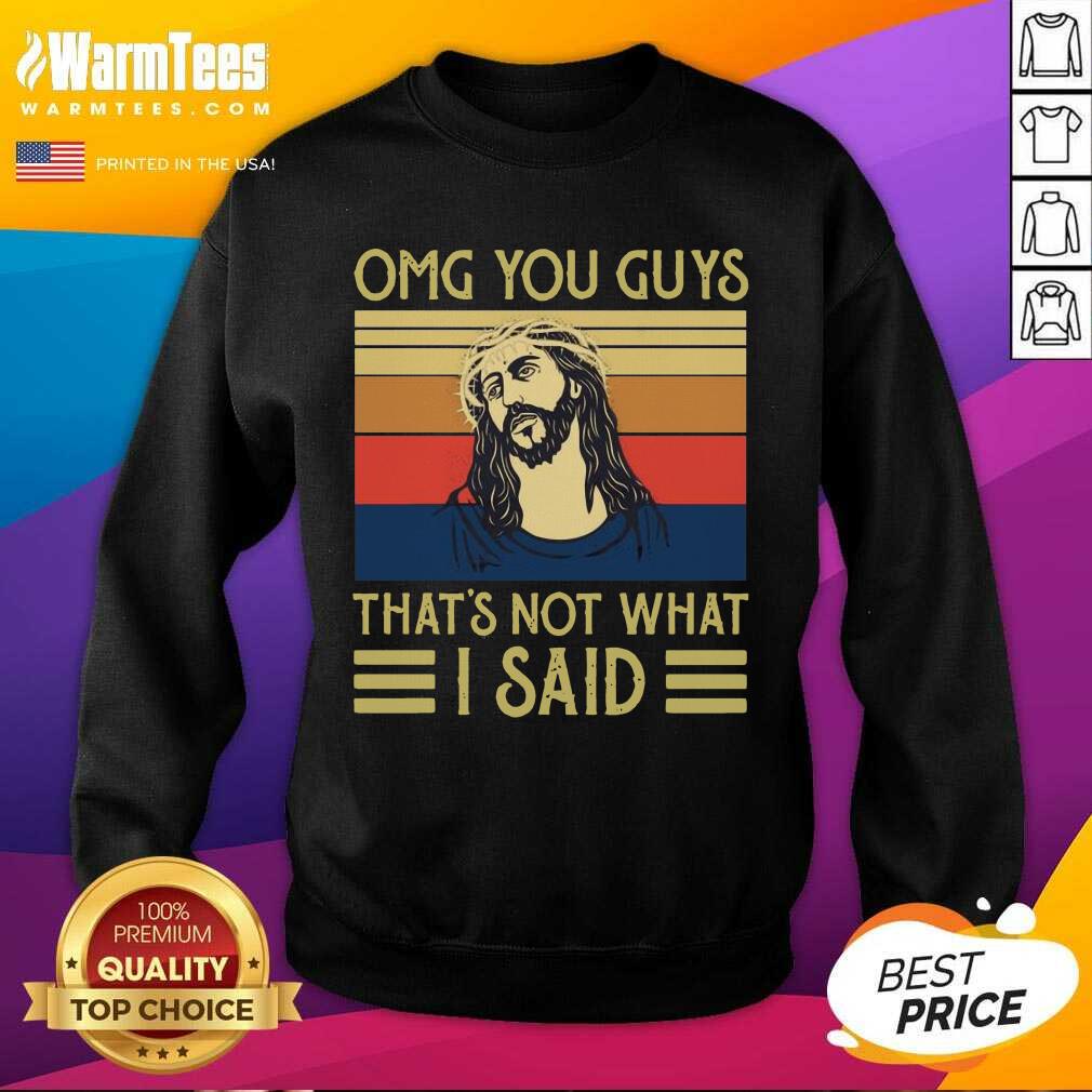 Original Jesus Omg You Guys That’s Not What I Said Vintage Retro Shirt - Image 3
