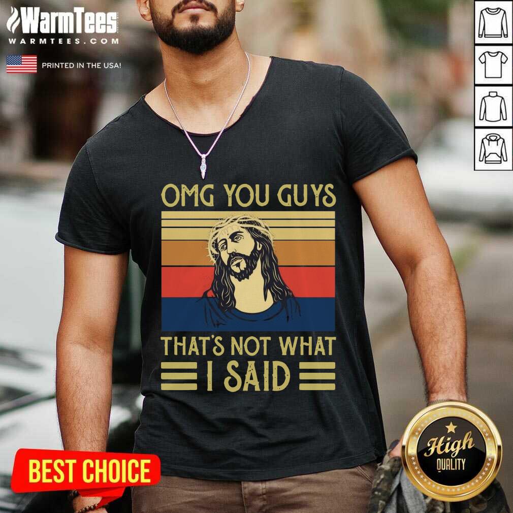 Original Jesus Omg You Guys That’s Not What I Said Vintage Retro Shirt - Image 5