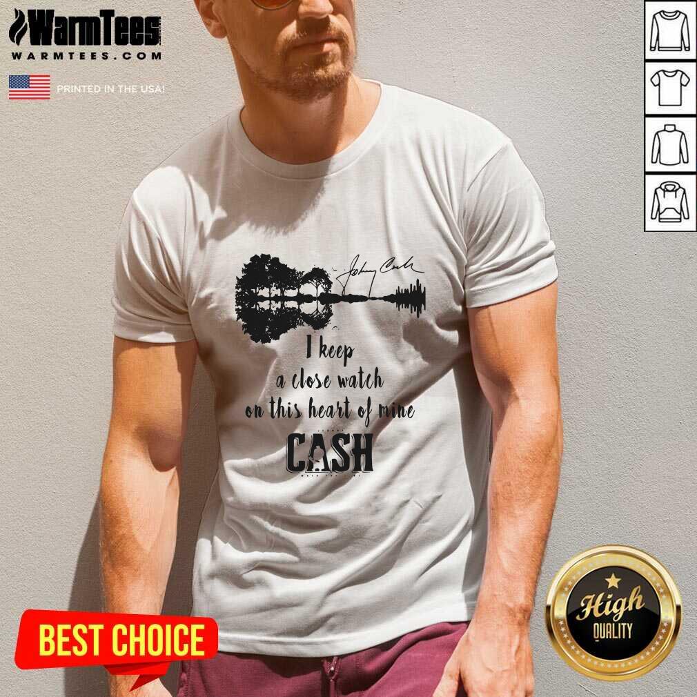 Original Johnny Cash I Keep A Close Watch On This Heart Of Mine Cash Signature Shirt - Image 5