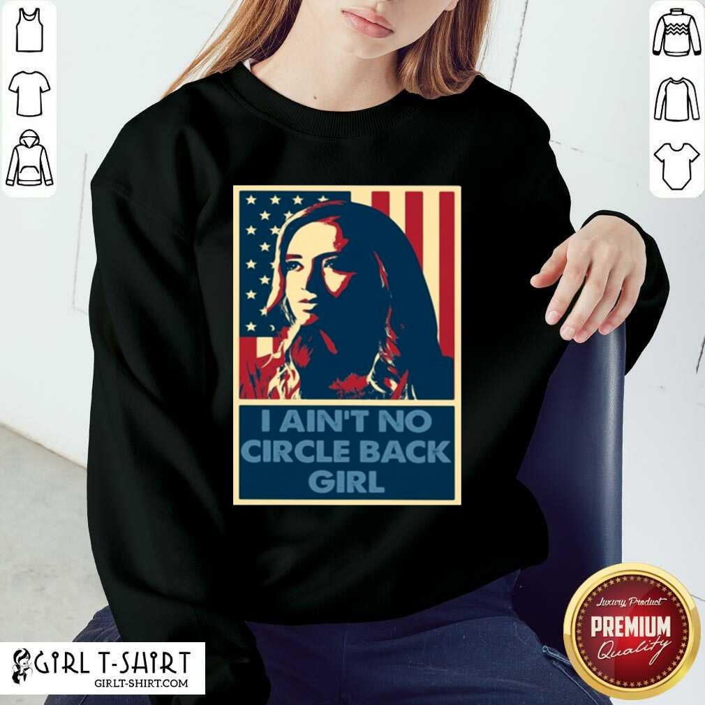 Original Kayleigh Mcenany I Aint No Circle Back Girl Shirt - Image 4