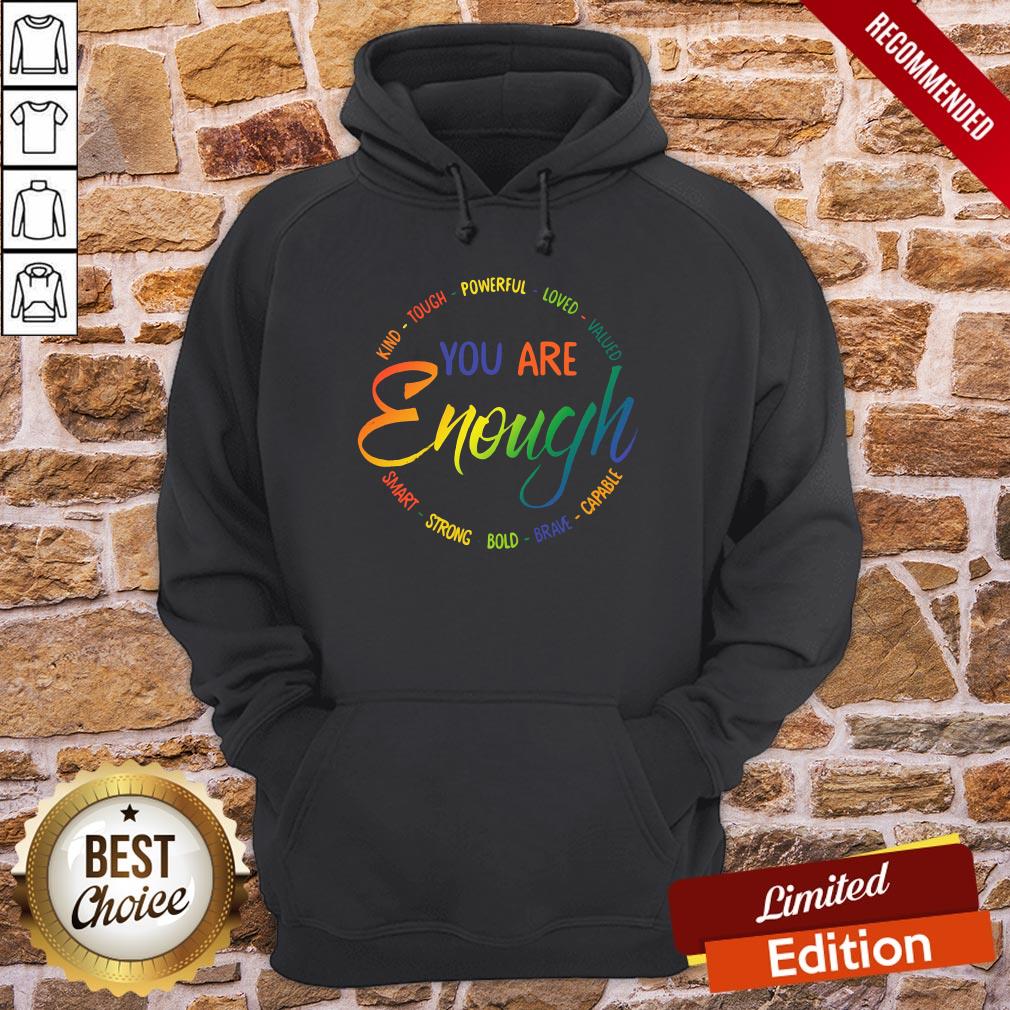 Original Kind Tough Powerful Loved Valued You Are Enough Smart Strong Bold Brave Capable Shirt - Image 5