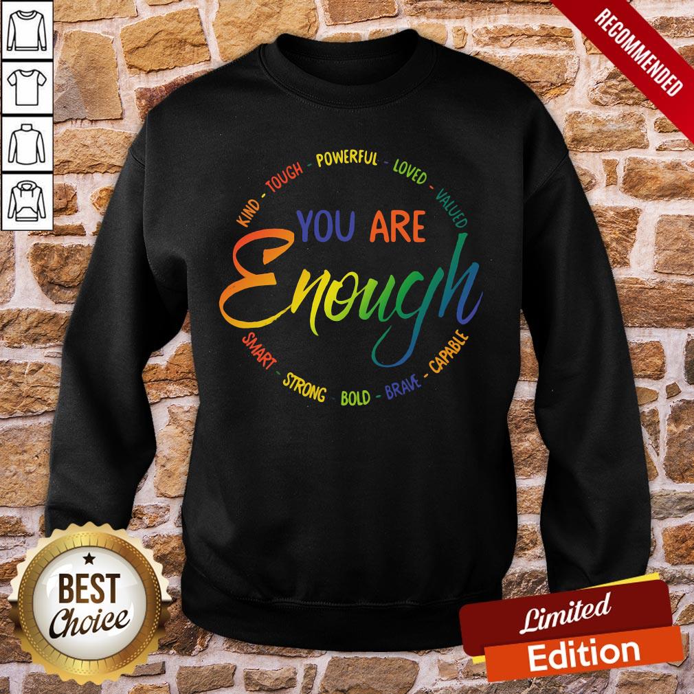 Original Kind Tough Powerful Loved Valued You Are Enough Smart Strong Bold Brave Capable Shirt - Image 4