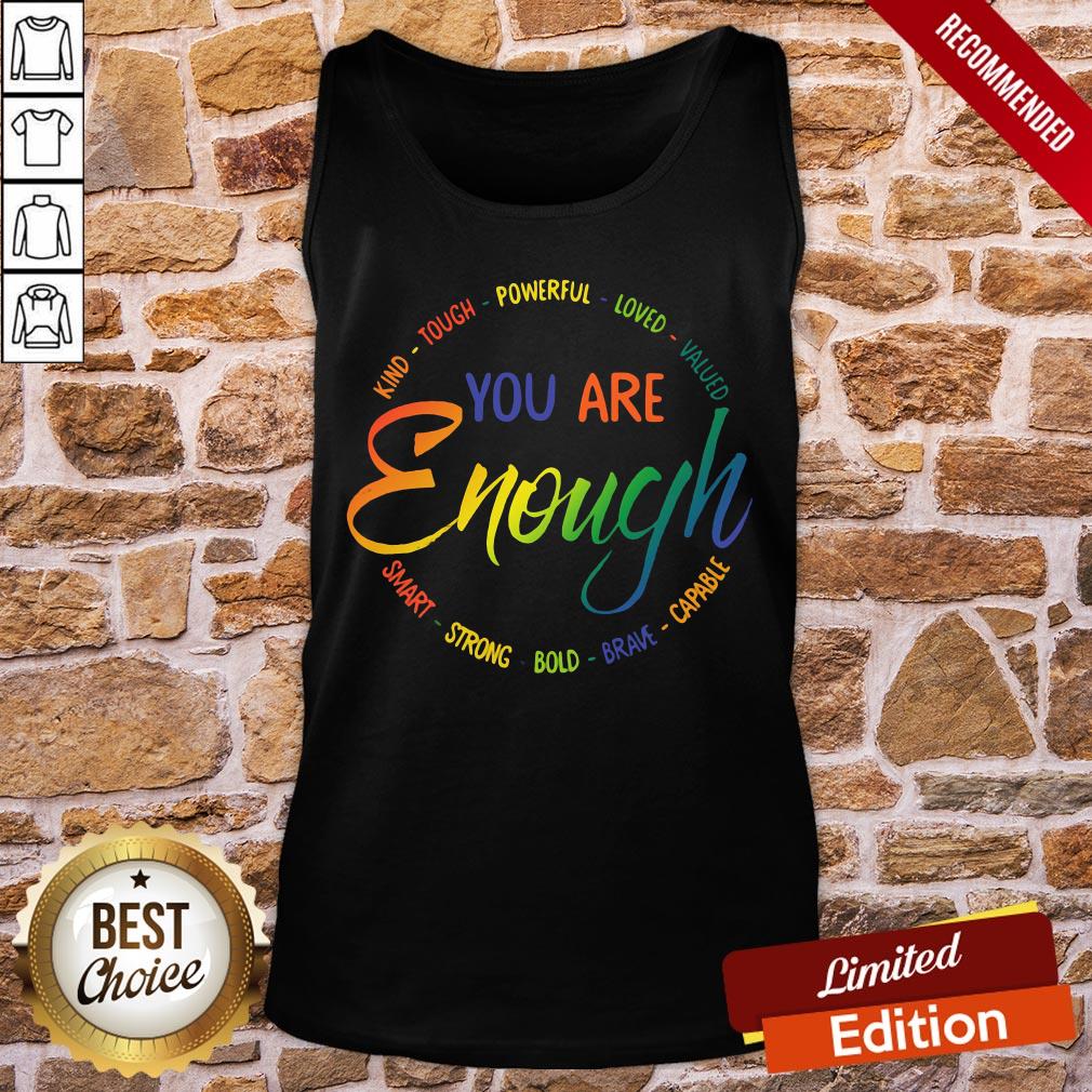 Original Kind Tough Powerful Loved Valued You Are Enough Smart Strong Bold Brave Capable Shirt - Image 3