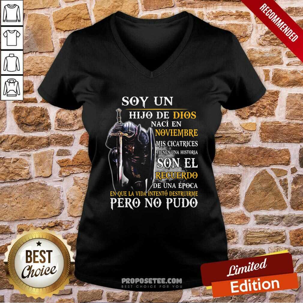 Original Knight Armor Of God Soy Un Hijo De Dios Naci En Noviembre Mis Cicatrices Tienen Una Historia Son El Recuerdo De Una Epoca Shirt - Image 5