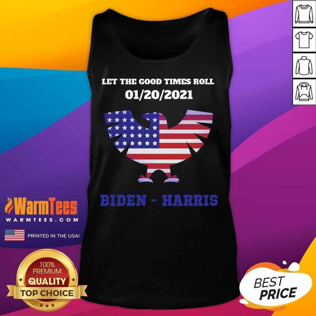 Original Let The Good Times Roll 01 20 2021 Biden Harris American Flag Shirt - Image 4