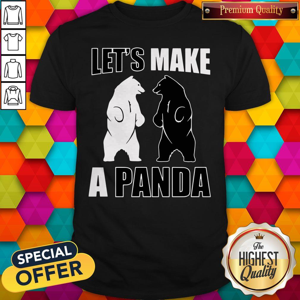 Original Let's Make A Panda Shirt