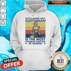 Alternative view of Original Little Known Fact Custodian Is The Most Powerful Position At School Vintage Shirt
