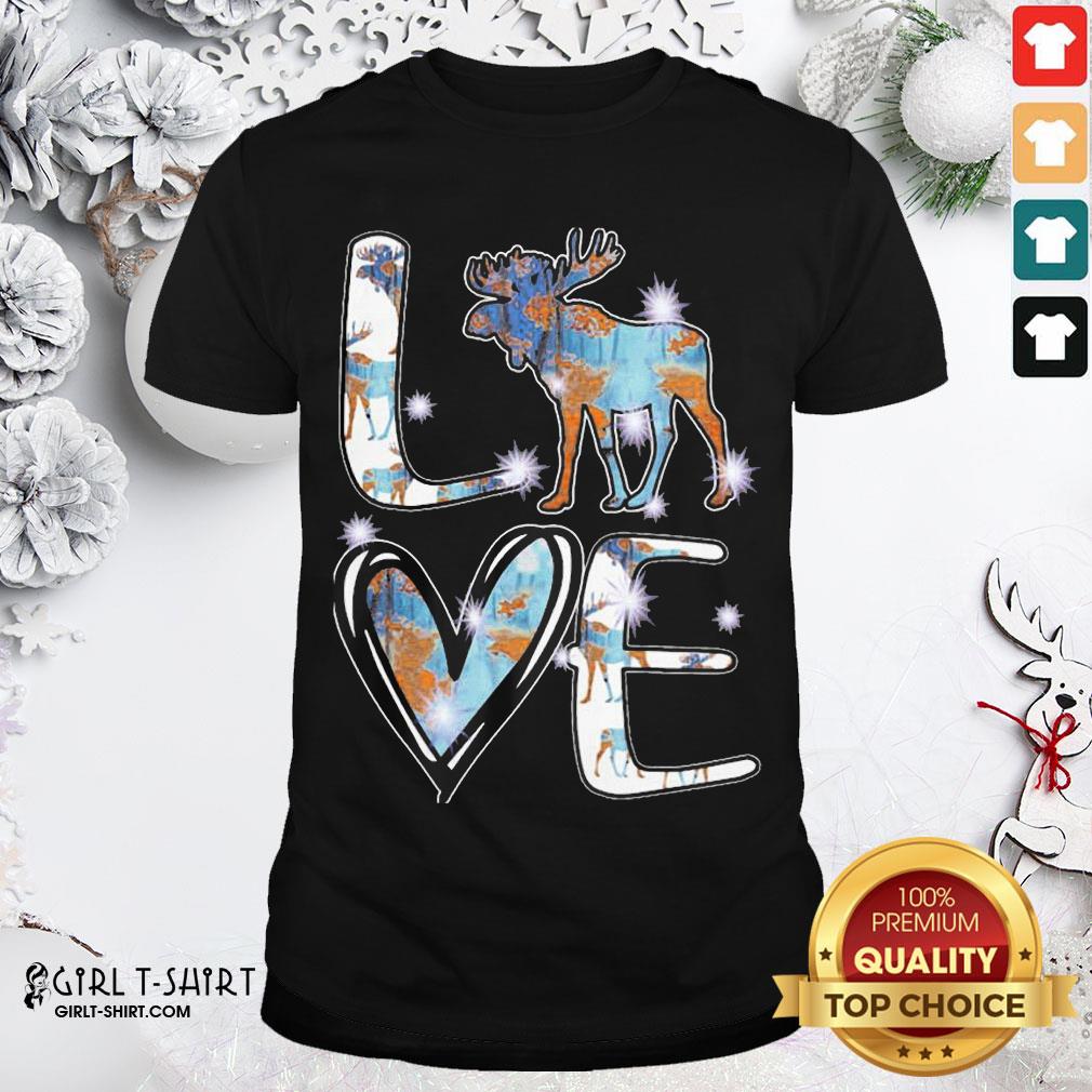 Original Moose Love Cute Theme Shirt