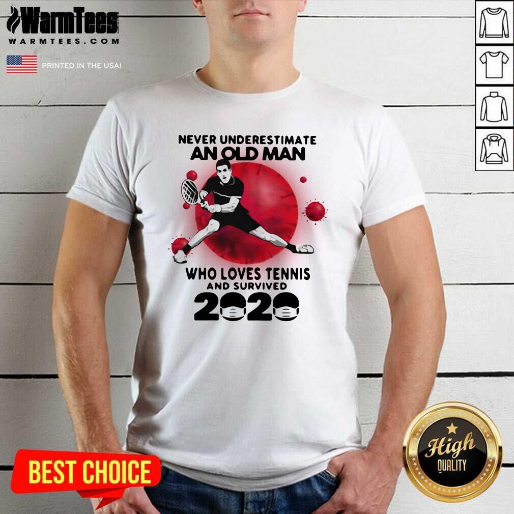 Original Never Underestimate An Old Man Who Loves Tennis And Survived 2020 Mask Covid 19 Shirt