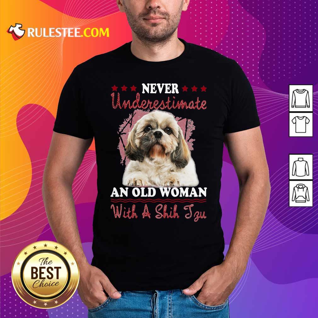 Original Never Underestimate An Old Woman With A Shih Tzu Shirt