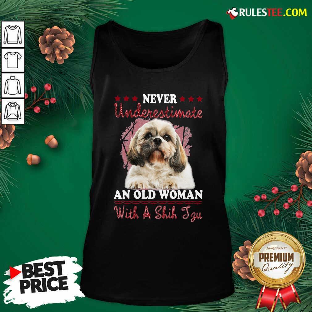 Original Never Underestimate An Old Woman With A Shih Tzu Shirt - Image 4