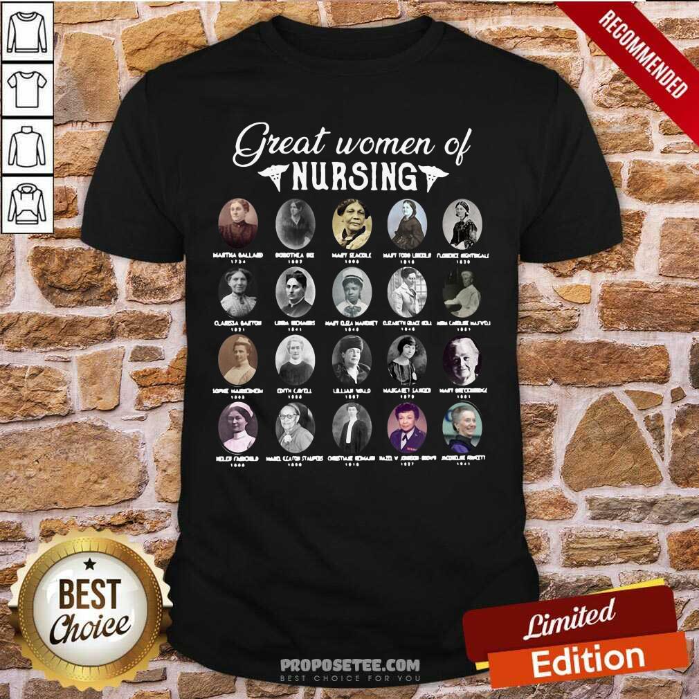 Original Nurse Great Women Of Nursing Famous People Shirt