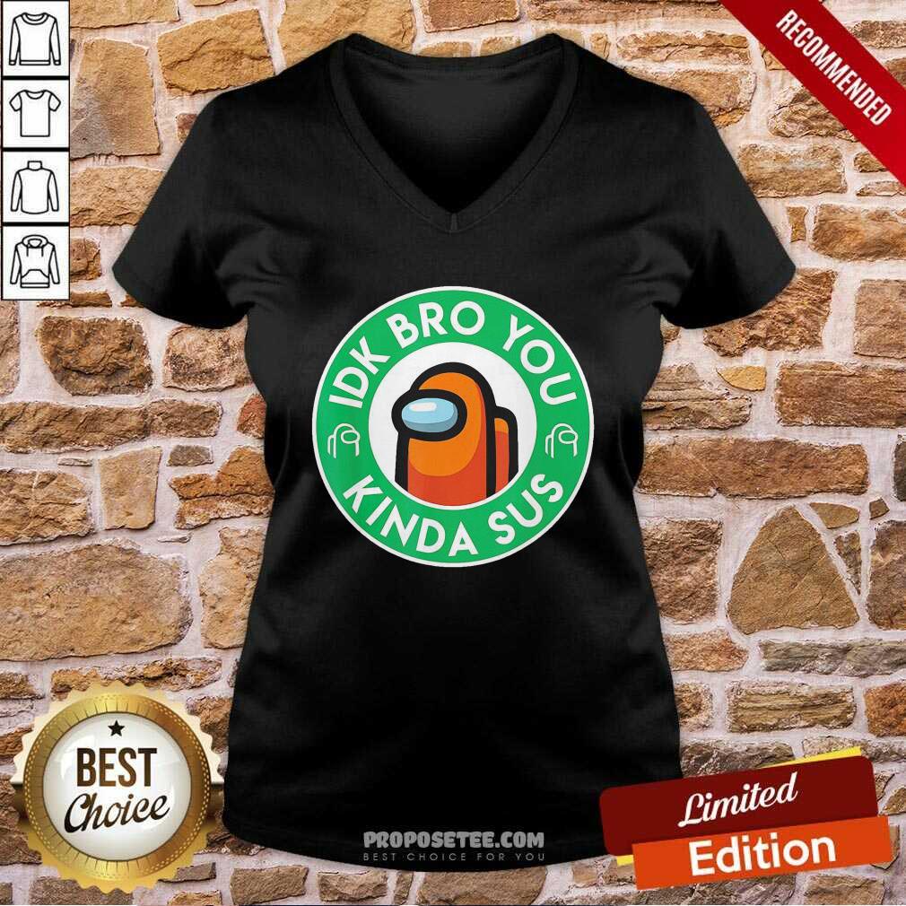 Original Orange Among Us Idk Bro You Kinda Sus Shirt - Image 3