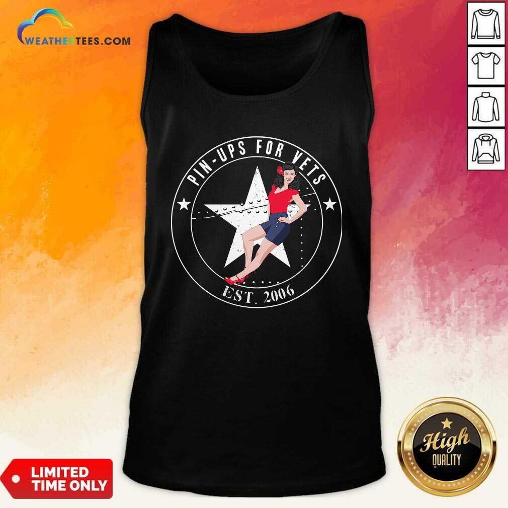 Original Pin Ups For Vets Est 2006 Shirt - Image 4
