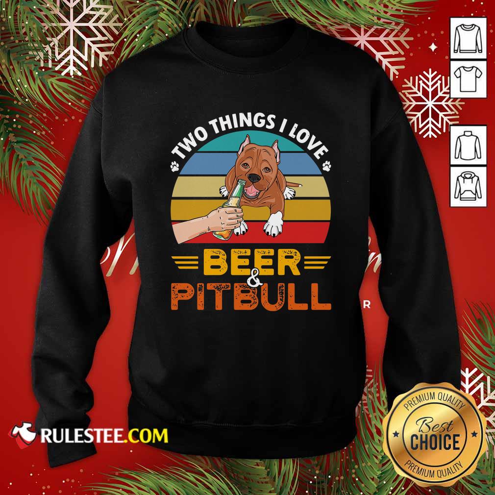 Original Pitbull Two Things I Love Beer 2021 Vintage Shirt - Image 5