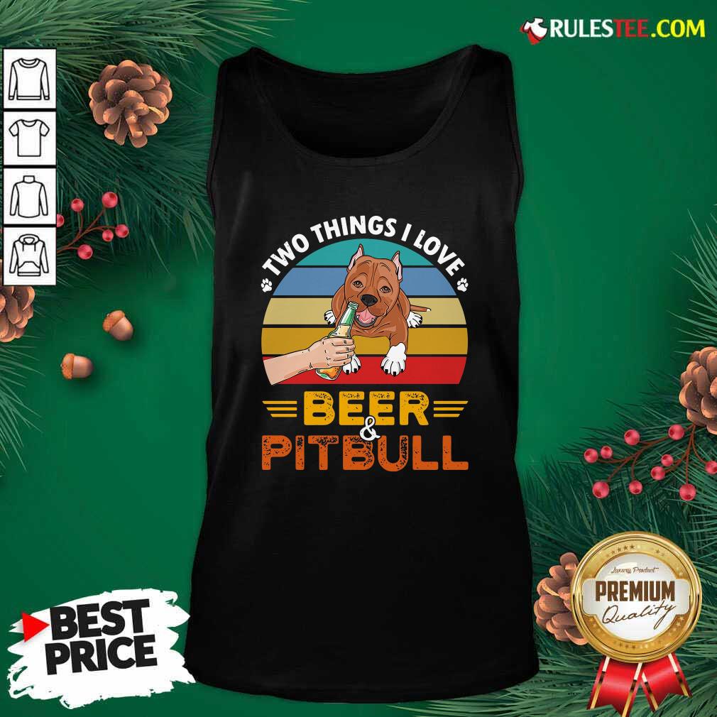 Original Pitbull Two Things I Love Beer 2021 Vintage Shirt - Image 4